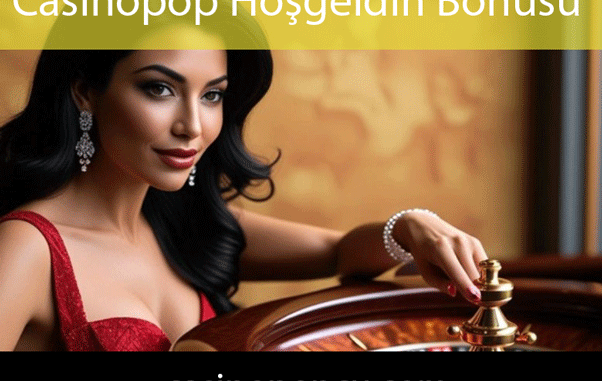 Casinopop hoşgeldin bonusu veren etkileyici platformdur.