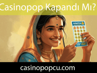 Casinopop kapandı mı sualini cevaplandırarak öndedir.
