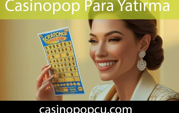 Casinopop para yatırma sağlamlığıyla dikkat çekmektedir.